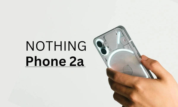 Cuenta atrás para el Nothing Phone 2a: Rumores y filtraciones